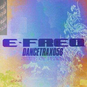 e-freq, DJ Haus, Last Magpie - State of Peace [DANCETRAX056]