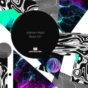 Adrian Mart - Blast EP [WT440]