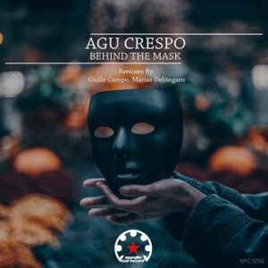 Agu Crespo - Behind the Mask [MYC1269]