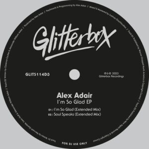 Alex Adair - I'm So Glad EP [GLITS114D3]