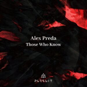 Alex Preda - Those Who Know [PRST091]