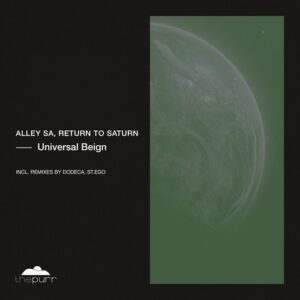 Alley SA & Return To Saturn - Universal Being [PURR398]