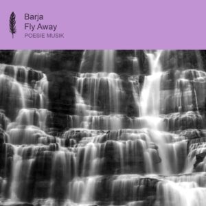 Barja - Fly Away [POM198]