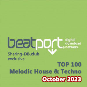 Beatport Top 100 Melodic House & Techno October 2023