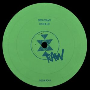 Beltran (BR) - Unfair [SGRAW063]