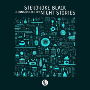 Binaryh & Nick Devon - Steyoyoke Black Reconstructed by Night Stories [SYYKBLK088]