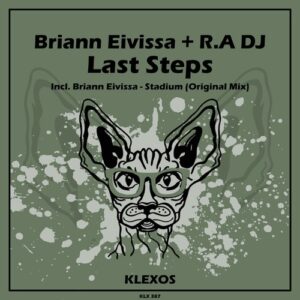 Briann Eivissa, R.A DJ - Last Steps [KLX387]