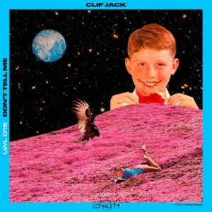 Clif Jack - Don't Tell Me [LWL015]