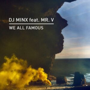 DJ Minx feat. Mr. V - We All Famous [KD179BP]