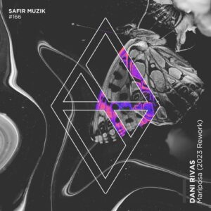 Dani Rivas - Mariposa [SAF166]