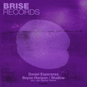 Danjel Esperanza - Beyon Horizon / Shallow [BRISE169]