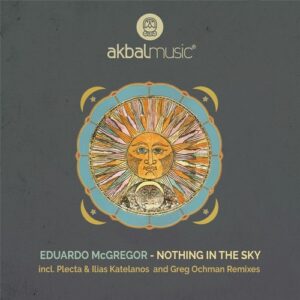 Eduardo McGregor & Agnieszka Kalinowska - Nothing in the Sky [AKBAL218]