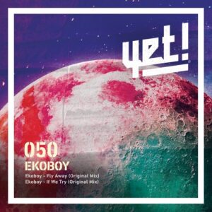 Ekoboy - Fly Away [YET050]