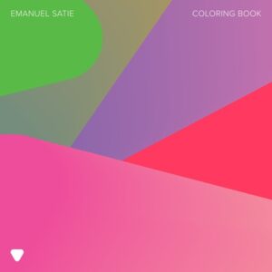 Emanuel Satie - Coloring Book [197338336489]