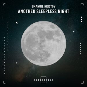 Emanuil Hristov - Another Sleepless Night [RBD375]