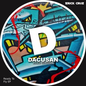 Erick Cruz - Ready To Fly EP [DMR378]