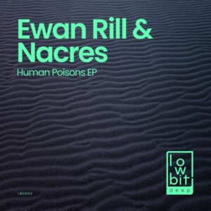 Ewan Rill, Nacres - Human Poisons [LBD002]