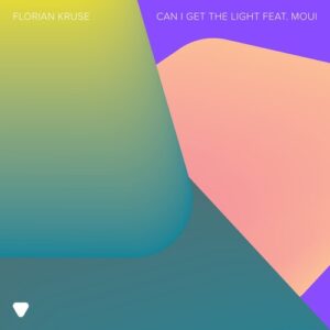 Florian Kruse & MOUI - Can I Get The Light feat. MOUI [197338336441]