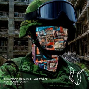 Francesco Ferraro, Robert Owens, Jame Starck - Nonsense War [UTR142S]