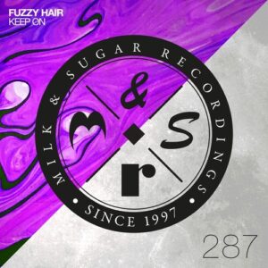 Fuzzy Hair - Keep On [MSR287]