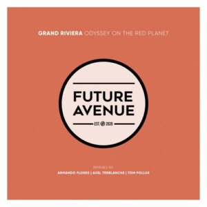 Grand Riviera - Odyssey on the Red Planet [FA383]