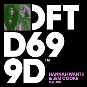 Hannah Wants & Jem Cooke - Calling - Extended Mix [DFTD699D3]