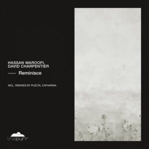 Hassan Maroofi, David Charpentier - Reminisce [PURR401]