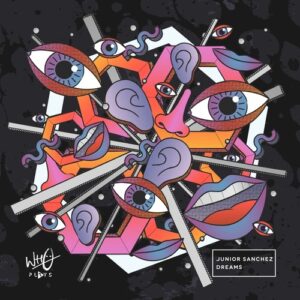 Junior Sanchez - Dreams [WPR059]