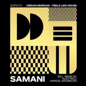 Kieran Morgan - Feels Like House [SMNI142]