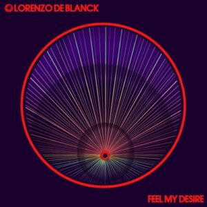 Lorenzo De Blanck - Feel My Desire [HOTC219]