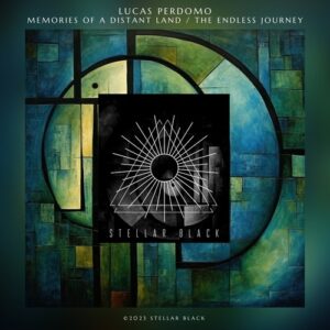 Lucas Perdomo - Memories of a Distant Land / the Endless Journey [SB068]