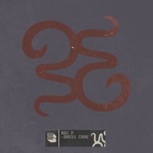 Mau P - Dress Code [BB64B]