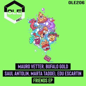 Mauro Vetter - Friends EP [OLE206]