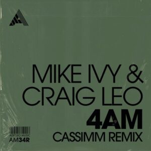 Mike Ivy, Craig Leo - 4AM (CASSIMM Remix) [Adesso Music]