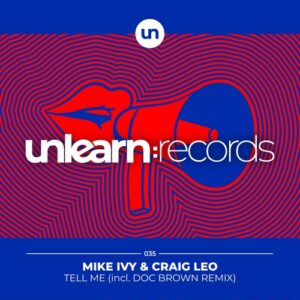 Mike Ivy, Craig Leo - Tell Me [ULR035]