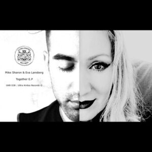 Mike Sharon, Eva Lansberg - Together E.P [UKR038]
