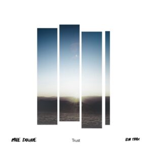 Mile Duque - Trust [LDN389]