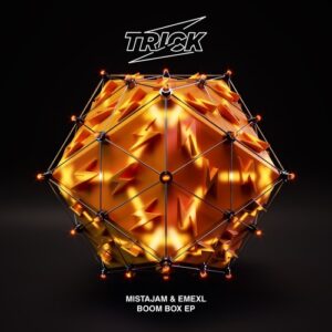 MistaJam, EMEXL - Boom Box EP [TRICK078]