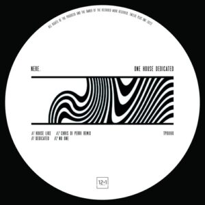 NERE. - One House Dedicated [TPO090]