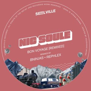 Nic Soulé - Bon Voyage [Remixed] [SVR062]