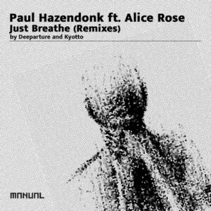 Paul Hazendonk - Just Breathe (Remixes) [MAN400DJ]