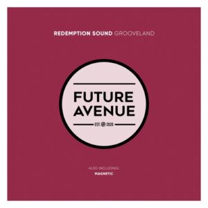 Redemption Sound - Grooveland [FA375]