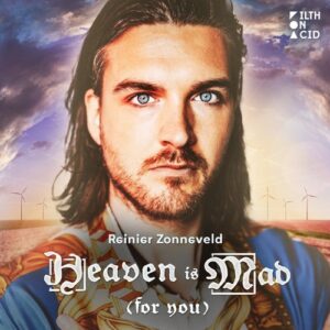 Reinier Zonneveld - Heaven Is Mad (For You) [FOA141-B]