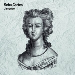 Seba Cortes - Jangueo [TSL219]