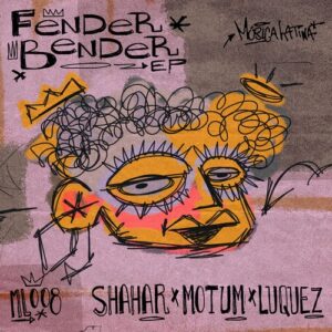 Shahar, Motum, Luquez - Fender Bender EP [ML008]
