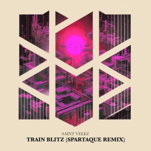 Spartaque, Saint Velez - Train Blitz Remixed [MS006]