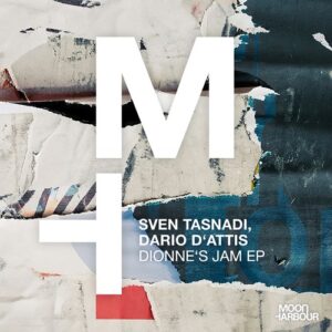 Sven Tasnadi, Dario D'Attis - Dionne's Jam EP [MHD222]