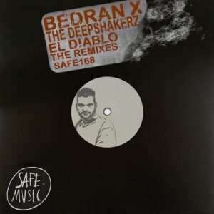 The Deepshakerz, BEDRAN. - El Diablo - The Remixes (Incl. Manuel De La Mare & Walid Martinez remixes) [SAFE168B]