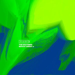 The Southern - Move N' Sweat - EP [SUARA496]