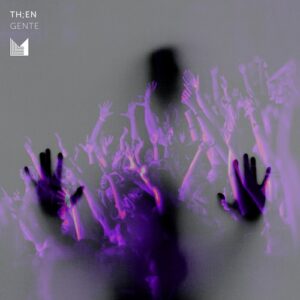 Th;en - Gente [Einmusika258]